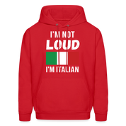 Italian I'm not loud, I'm italian  Unisex Hoodie - red