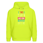 Dentist Hoodie - This is what an awesome Dentist looks like S00063 Men's Hoodie - safety green