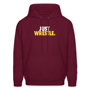Just wrestle Unisex Hoodie - burgundy