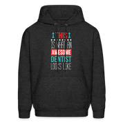 Dentist Hoodie - This is what an awesome Dentist looks like S00063 Men's Hoodie - charcoal grey