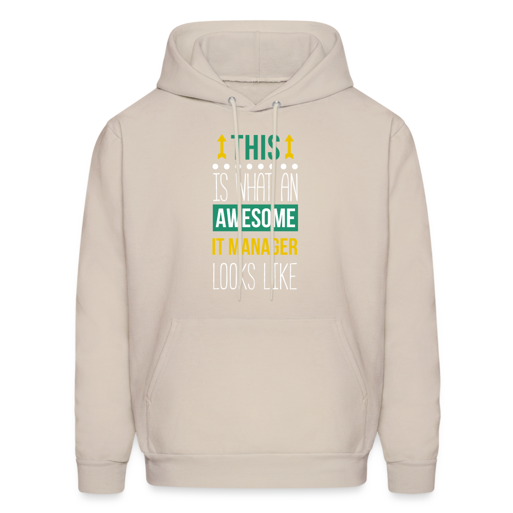 IT manager This is what an awesome IT manager looks like  S00074 Men's Hoodie - Sand