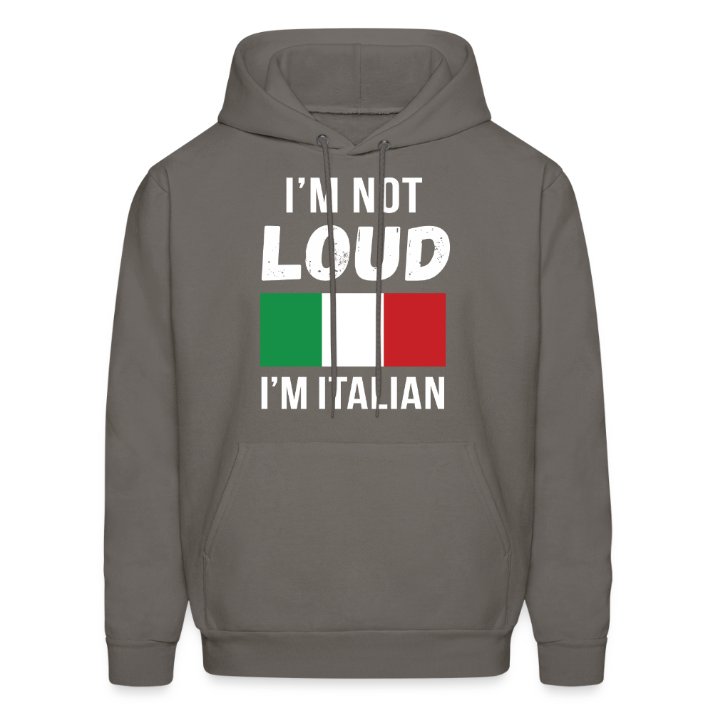 Italian I'm not loud, I'm italian  Unisex Hoodie - asphalt gray