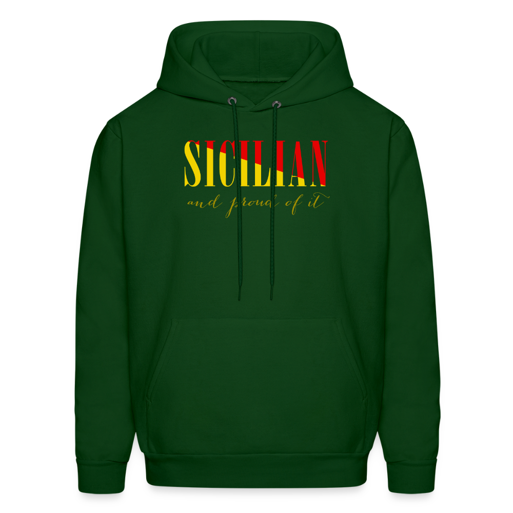 Sicilian and proud of it Unisex Hoodie - forest green
