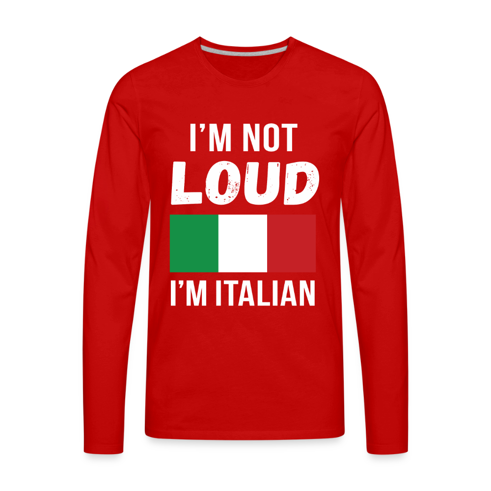 Italian I'm not loud, I'm italian Gift, Unisex Long sleeve - red