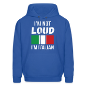 Italian I'm not loud, I'm italian  Unisex Hoodie - royal blue