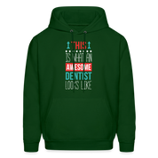 Dentist Hoodie - This is what an awesome Dentist looks like S00063 Men's Hoodie - forest green