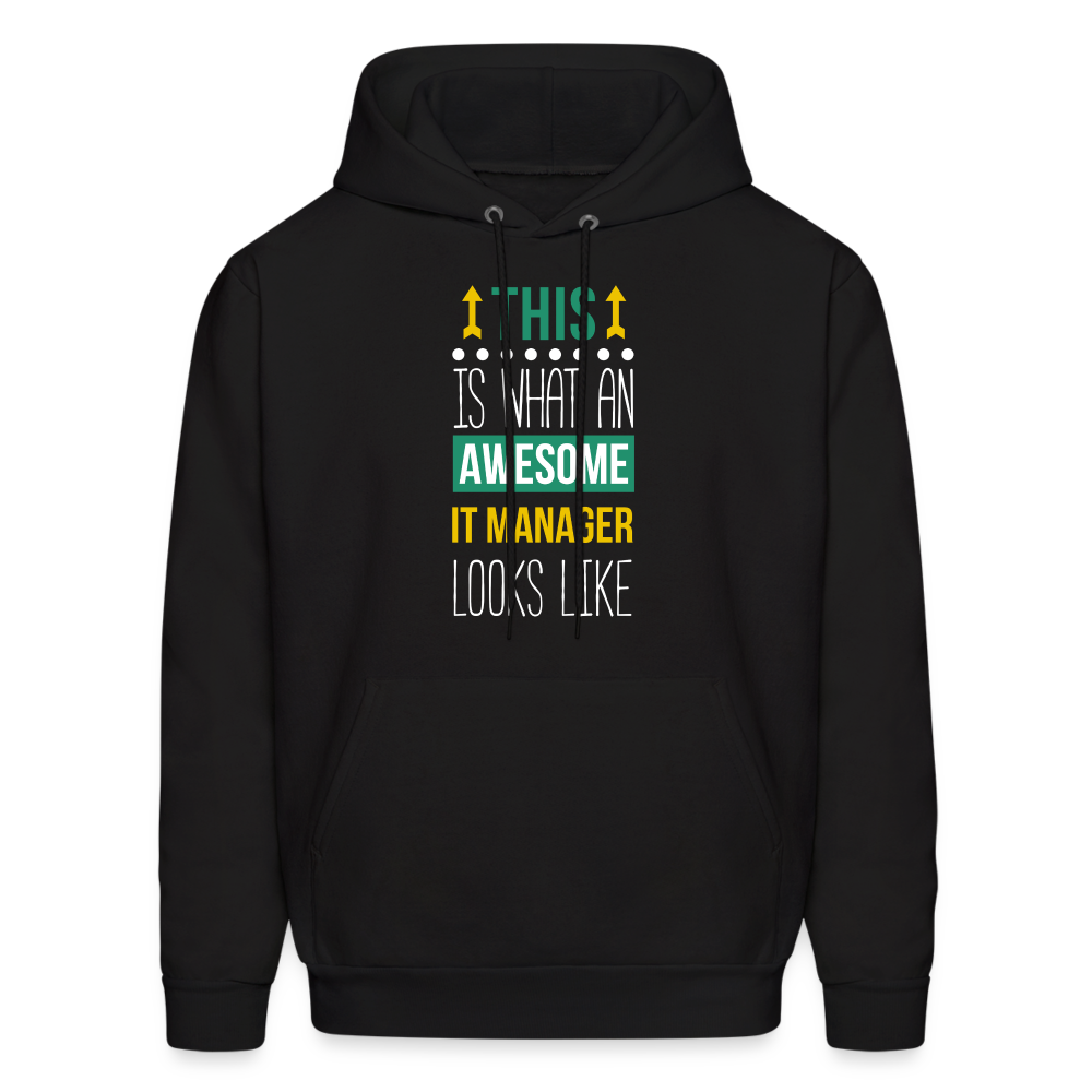 IT manager This is what an awesome IT manager looks like  S00074 Men's Hoodie - black