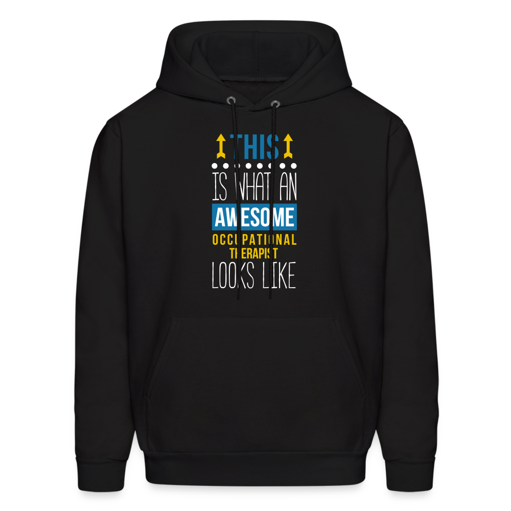 Occupational therapist Hoodie - This is what an awesome Occupational therapist looks like S00073 Men's Hoodie - black