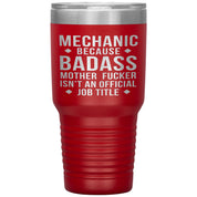 Mechanic Gift, Mechanic badass, 30oz Vacuum Tumbler, Travel mug, Coffee Tumbler, Present for Mechanic Colleague