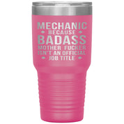 Mechanic Gift, Mechanic badass, 30oz Vacuum Tumbler, Travel mug, Coffee Tumbler, Present for Mechanic Colleague