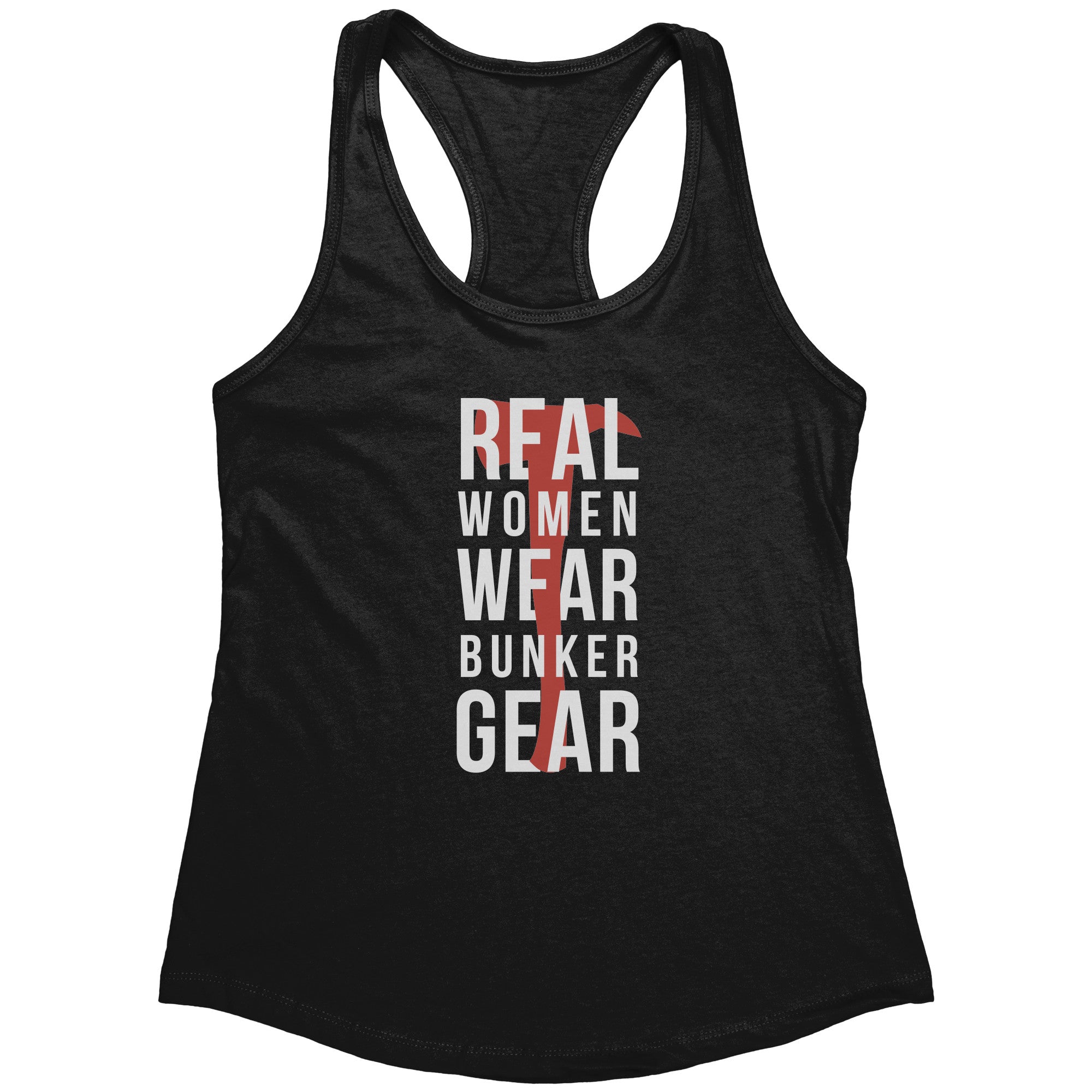 S00221 Firefighter Real Women wear Bunker Gear Gift, Birthday Present, Racerback, Tank Top, Summer Apparel