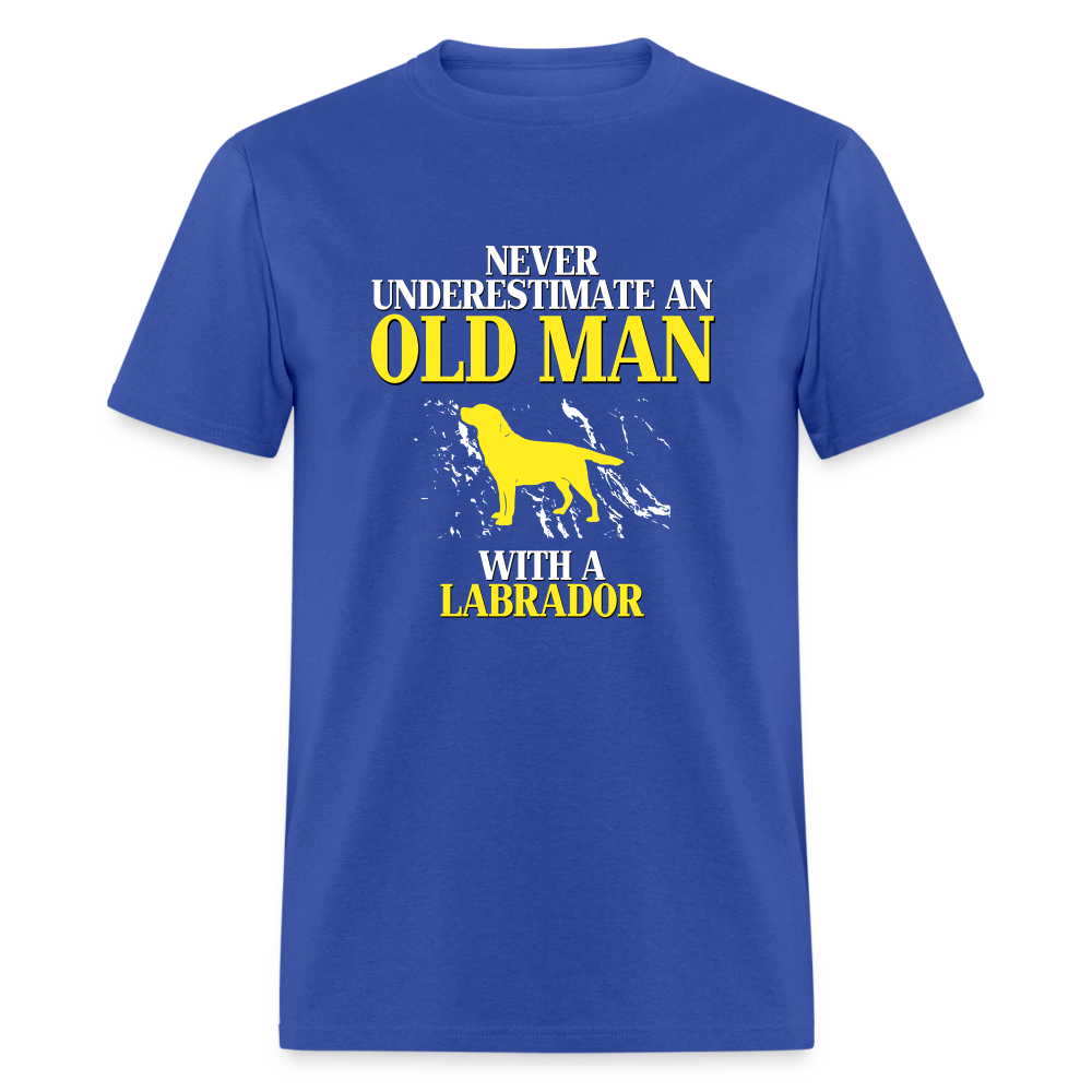 Never underestimate an old man with a Labrador Unisex Classic T-Shirt - royal blue