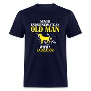 Never underestimate an old man with a Labrador Unisex Classic T-Shirt - navy