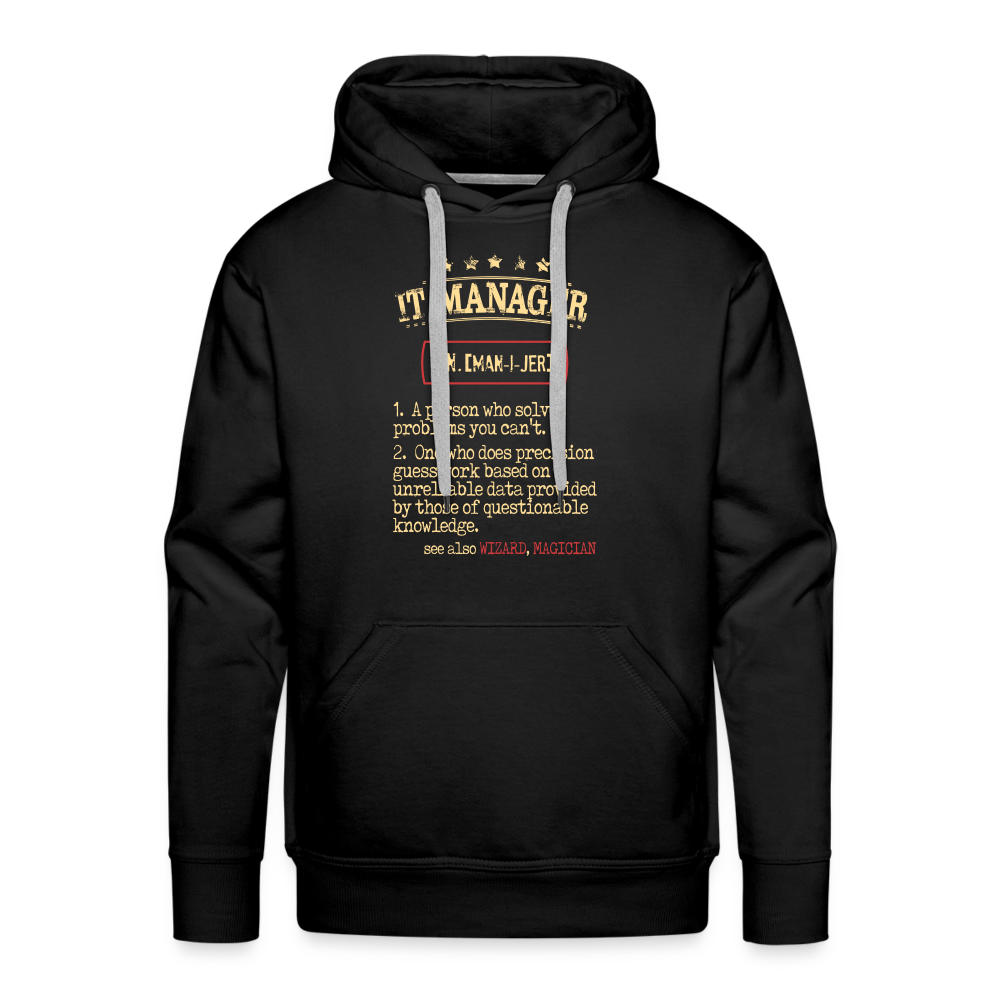 IT Manager Hoodie - IT Manager see also Wizard, Magician, IT Manager Gift Personalizable IT Manager Hoodie - IT Manager see also Wizard,  K00829Men’s Premium Hoodie - black