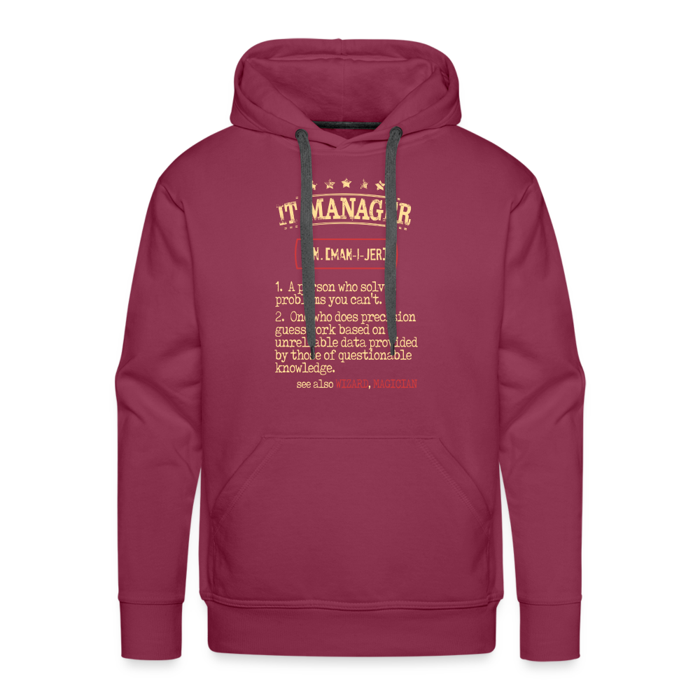 IT Manager Hoodie - IT Manager see also Wizard, Magician, IT Manager Gift Personalizable IT Manager Hoodie - IT Manager see also Wizard,  K00829Men’s Premium Hoodie - burgundy