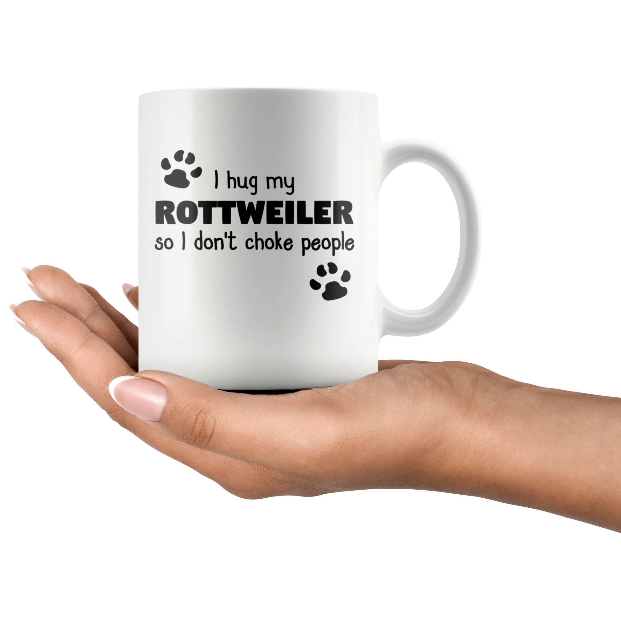 I Hug My Rottweiler Gift, Christmas, Birthday Present, White Mug 11oz