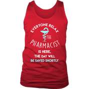 Pharmacist Gift, Everyone relax the Pharmacist is here, the day will be save shortly Birthday Present, Racerback, Tank Top, Summer Apparel
