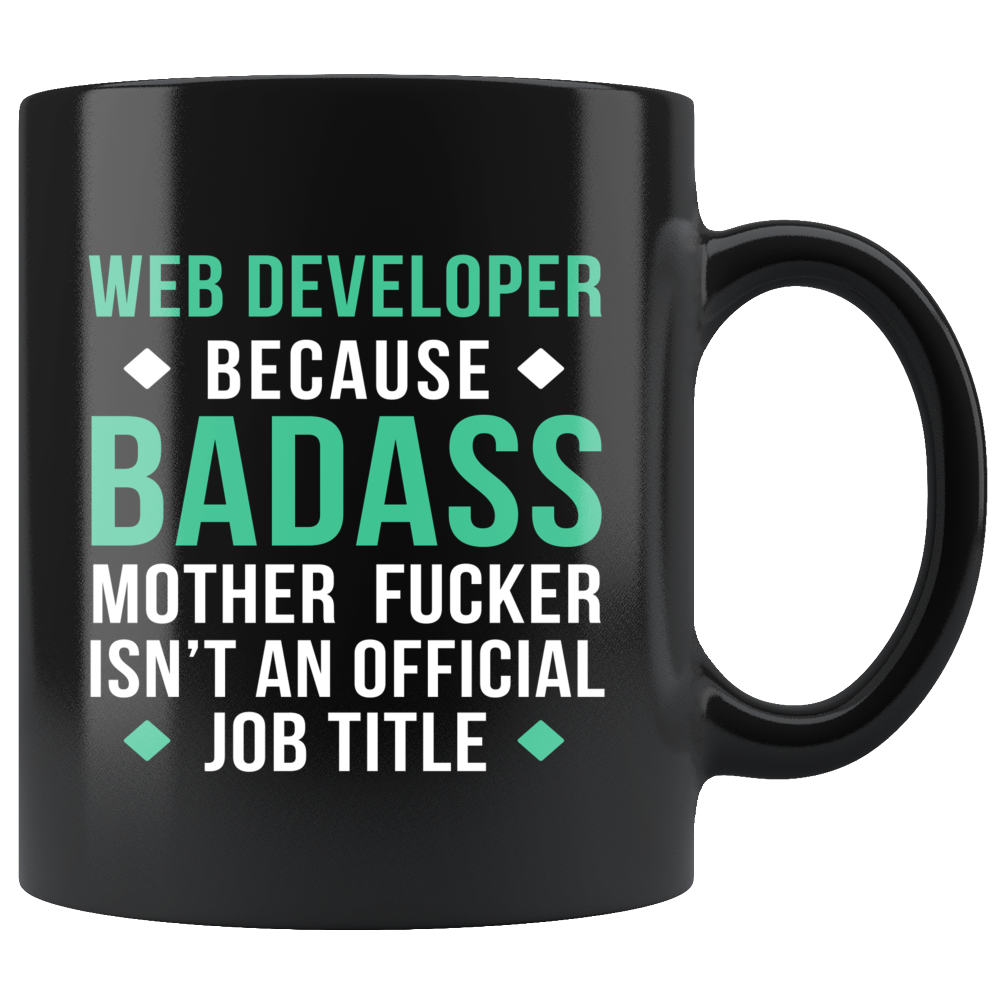 Mug Web Developer gifts Web Developer mug - Badass Web Developer mug - Web Developer coffee mug Web Developer coffee cup (11oz) Black