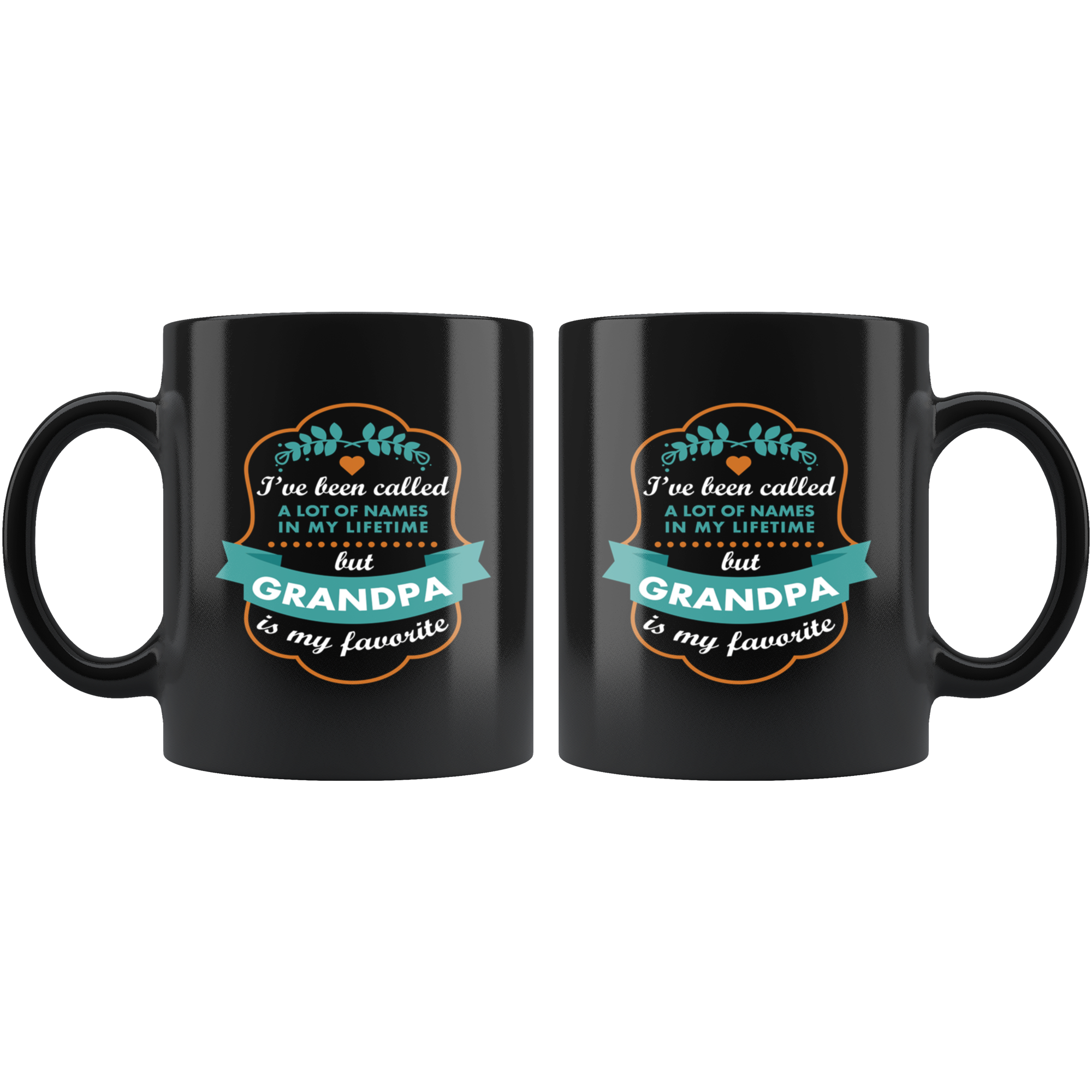Father's Day Gift I've been called a lot of names in my lifetime but grandpa is my favorite Gift Ideas for Grandpa Birthday Mug 11oz Black