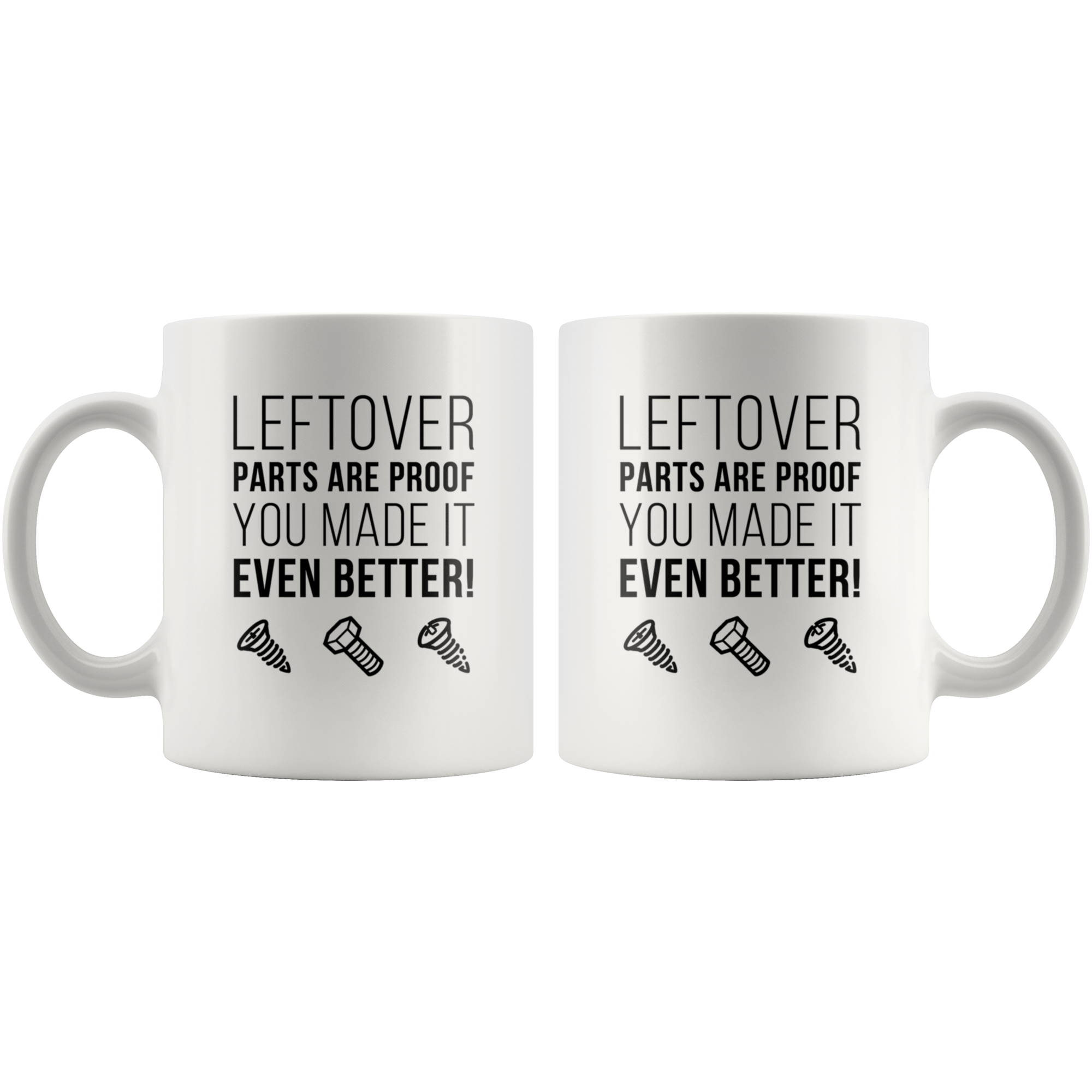 Leftovers are proof you made it better