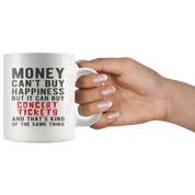Money Can't Buy Quote, Money Can't Buy White Mug, Birthday Present, Christmas Gift, 11oz  white mug, Fun Quote Gift