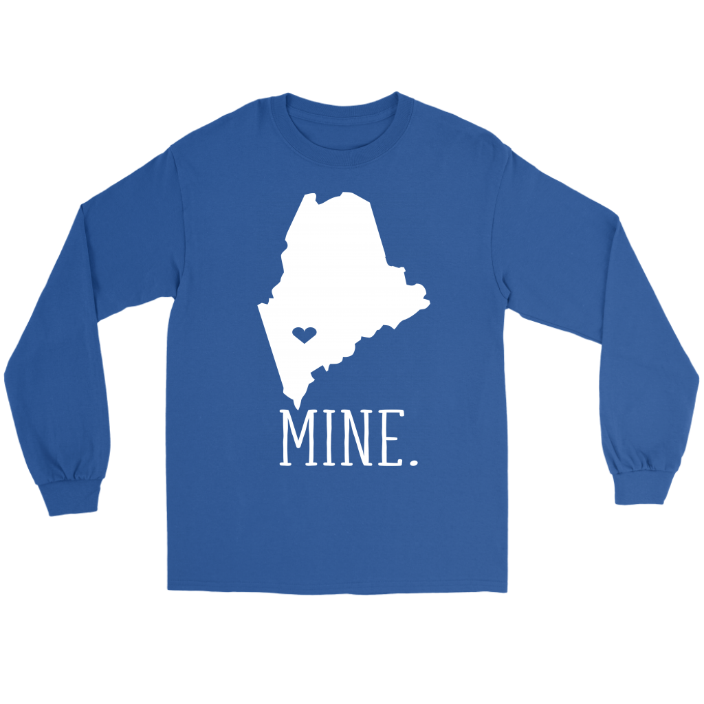 Maine Mine. Gift, Unisex Longsleeve, Hoodie, Crewneck long sleeve, Sweatshirt, Jersey