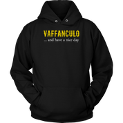 Italian Vaffanculo, and have a nice day Gift, Unisex Longsleeve, Hoodie, Crewneck long sleeve, Sweatshirt, Jersey