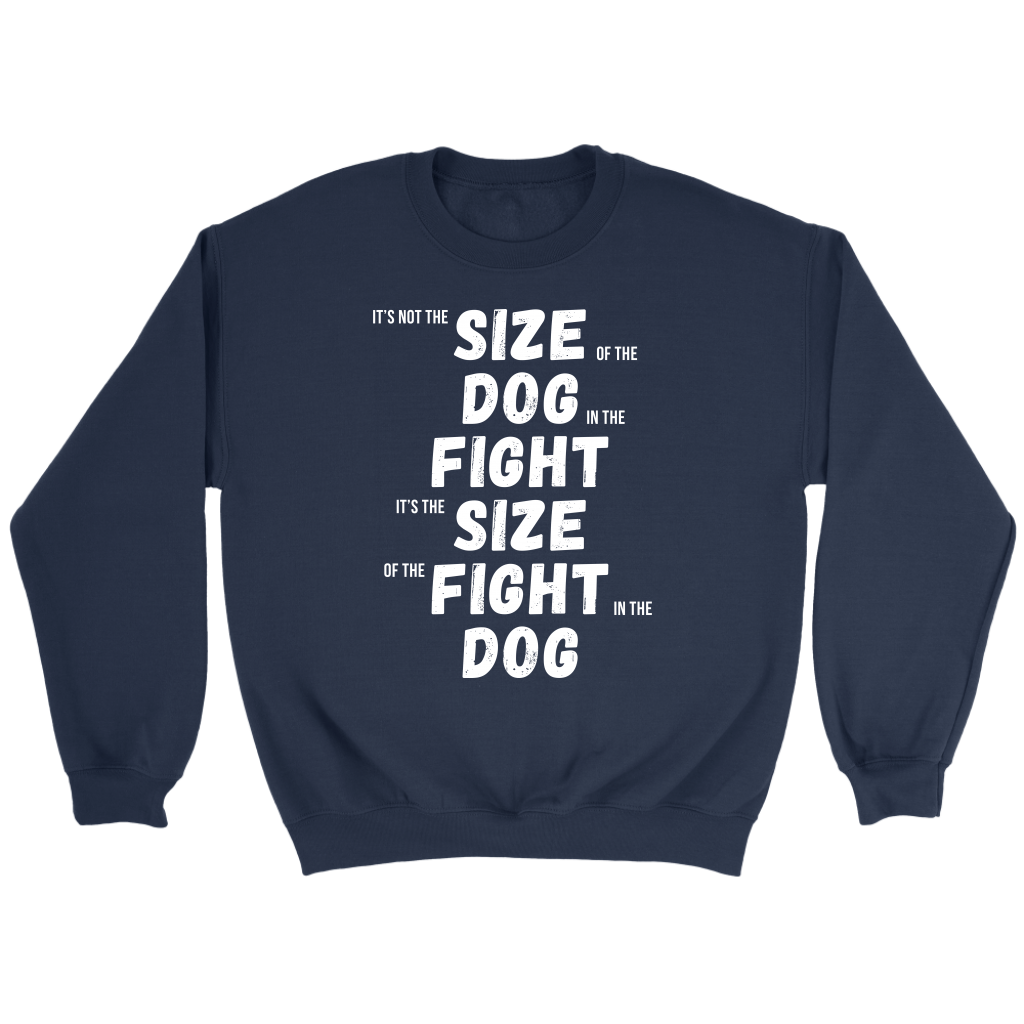 MMA It's not the size of the dog in the fight Gift, Unisex Longsleeve, Hoodie, Crewneck long sleeve, Sweatshirt, Jersey