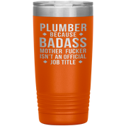 Personalizable Plumber Gift, Plumber badass, 20oz Tumbler, Travel mug, Coffee Tumbler, Present for Plumber Colleague