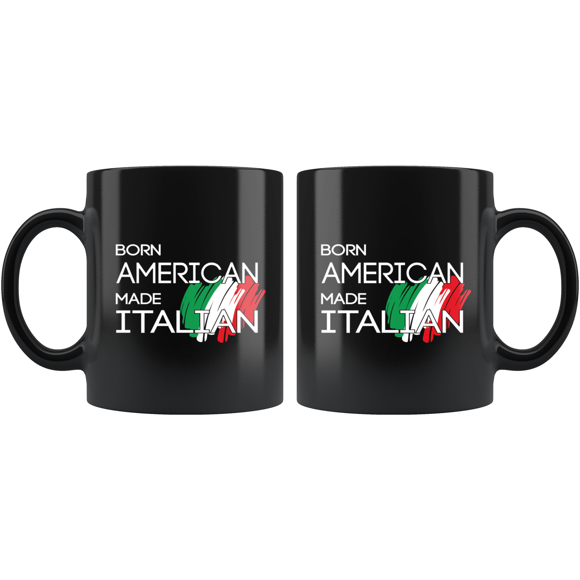 Italy Gift Mug-Born American made Italian-Christmas Gift, Birthday Present for Italian Black Coffee Mug, Tea Cup