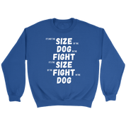 MMA It's not the size of the dog in the fight Gift, Unisex Longsleeve, Hoodie, Crewneck long sleeve, Sweatshirt, Jersey