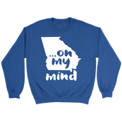 Georgia ... on my mind Gift, Unisex Longsleeve, Hoodie, Crewneck long sleeve, Sweatshirt, Jersey
