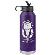 Oh, you wanted a soft serve? Water Bottle 32oz
