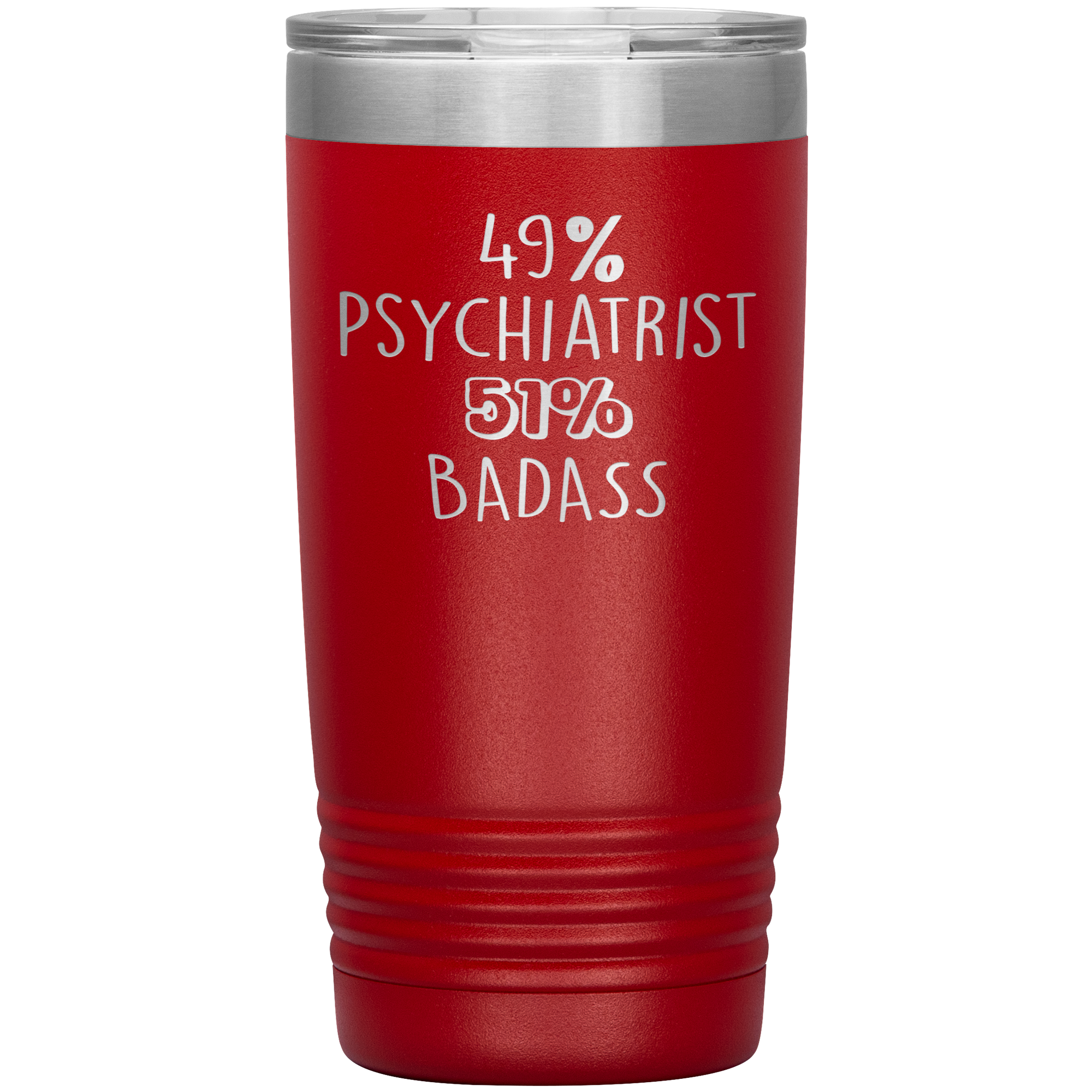 Psychiatrist Gift, 49% Psychiatrist, 20oz Badass, Tumbler, Travel mug, Coffee Tumbler, Present for Psychiatrist Colleague