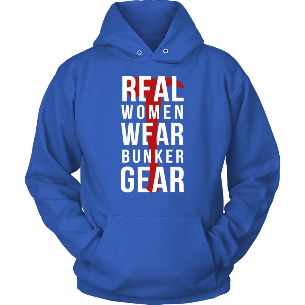 Real Women Wear Bunker Gear Hoodie