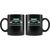 Insurance sales agent mug-I'm an insurance sales agent what's your superpower?-Insurance sales agent black coffee mug, tea cup