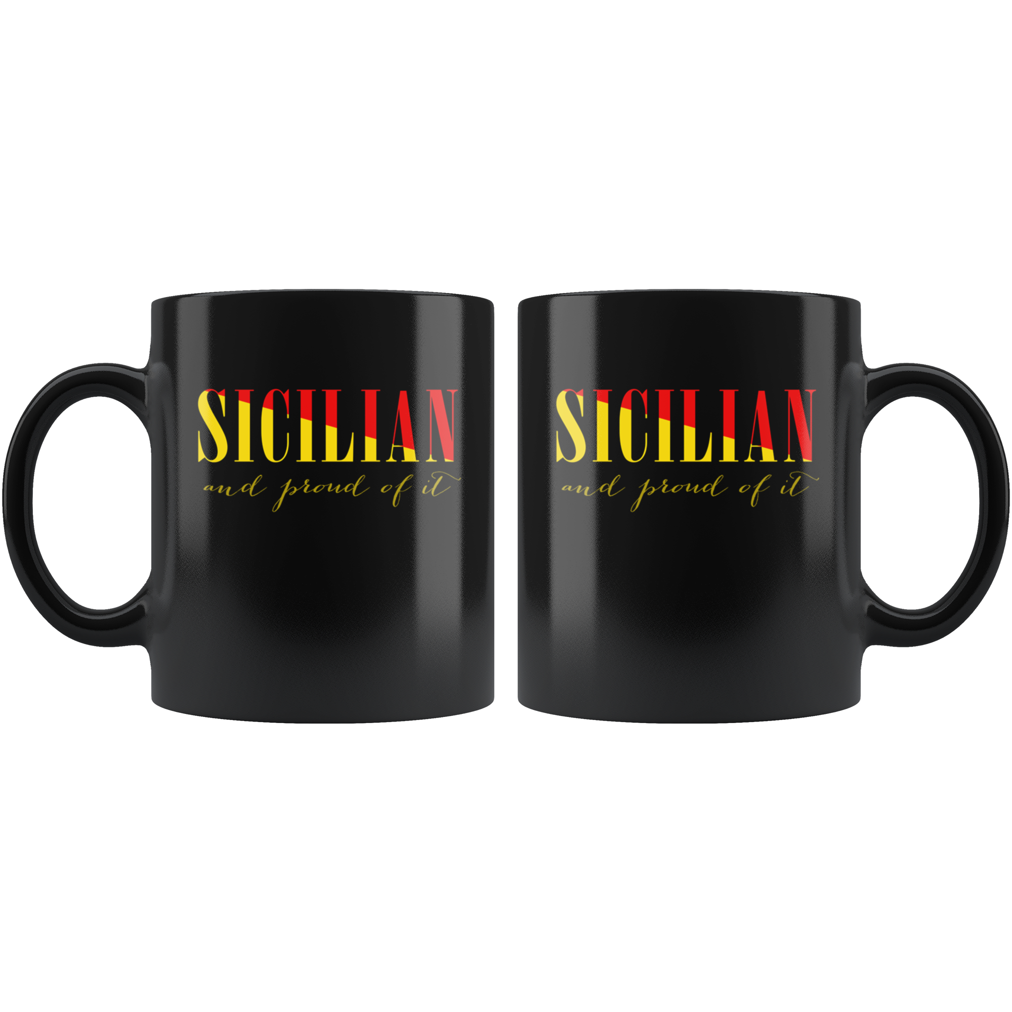 Mug Italian-American, Italian Heritage Sicilian and proud of it mug - Italian Mugs Italian Coffee Mugs (11oz) Black