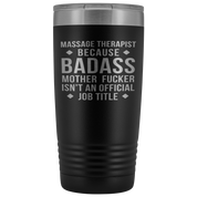 Massage Therapist Gift, Massage Therapist badass, 20oz Tumbler, Travel mug, Coffee Tumbler, Present for Massage Therapist Colleague