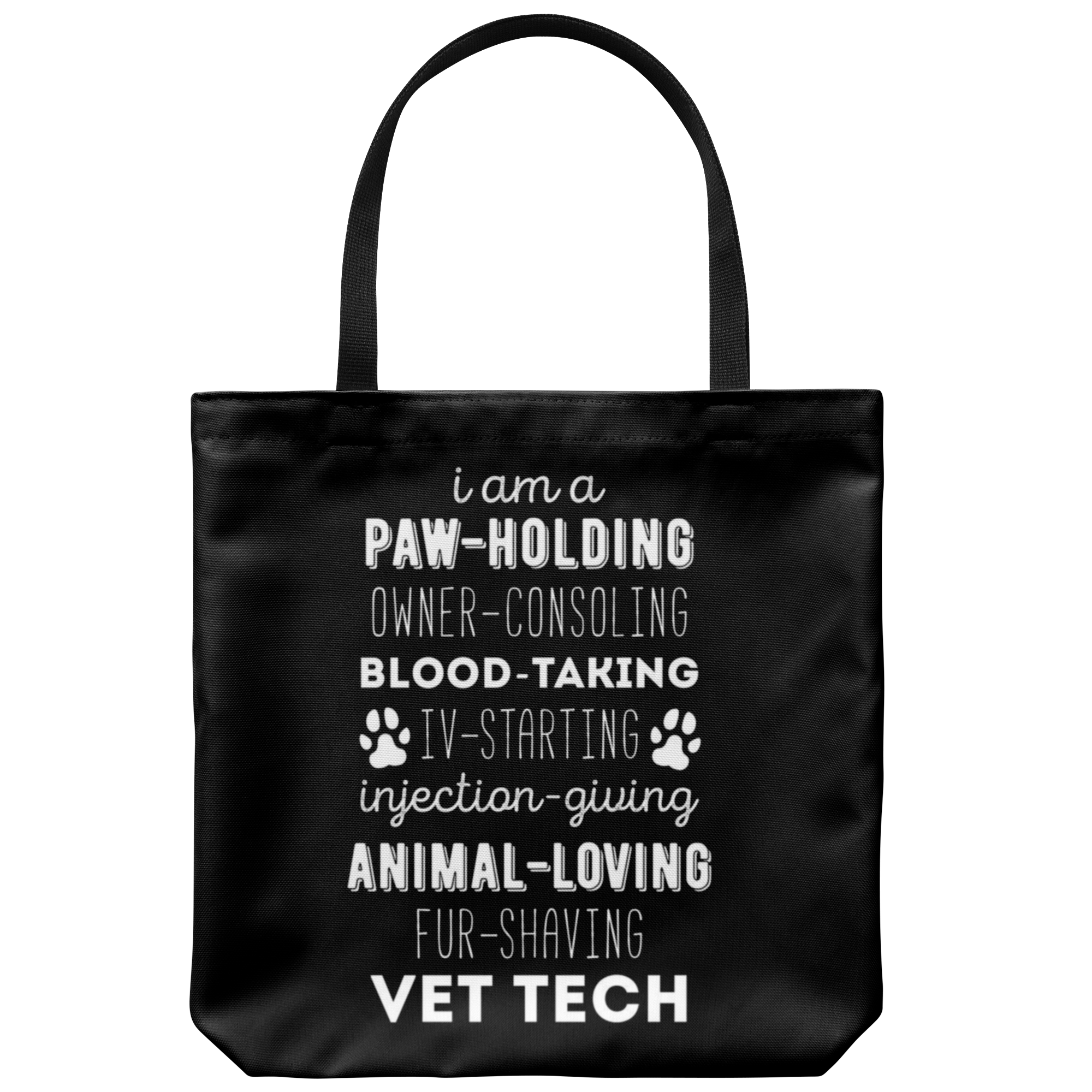 I am a paw-holding, owner-consoling, blood-taking vet tech