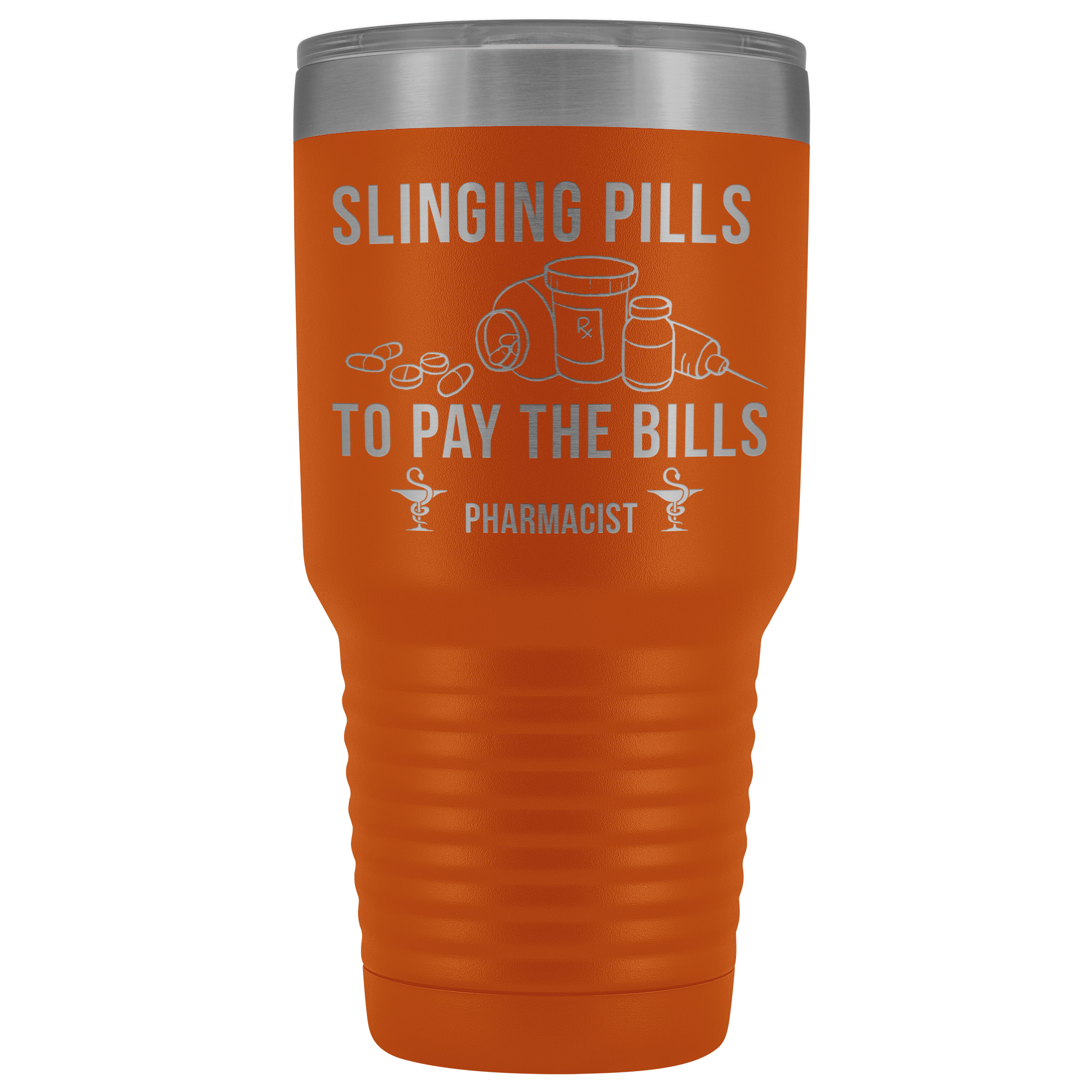 Pharmacist Slinging Pills to Pay the Bills Tumbler
