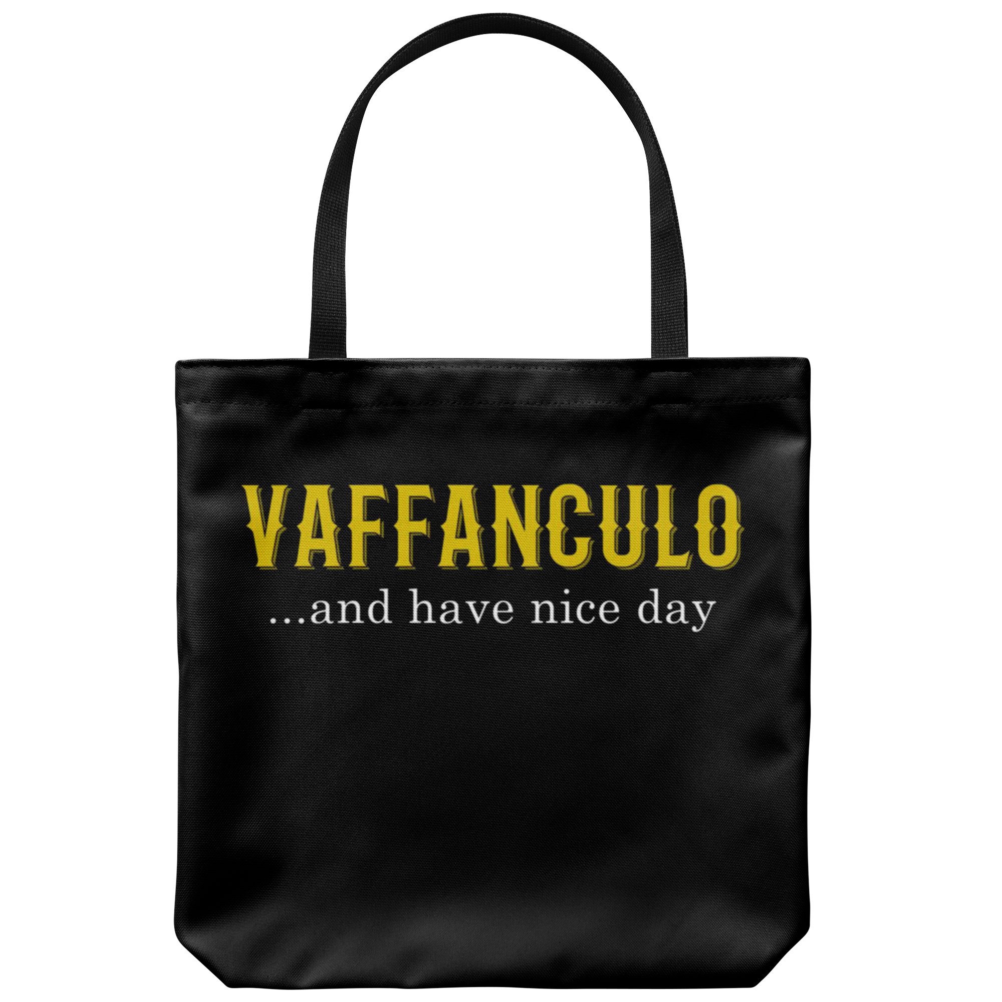 Italian Vaffanculo, and have a nice day Gift, Christmas, Birthday Present for Italian Tote Bag