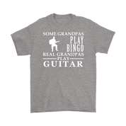 Guitar Gift, Some Grandpas play bingo, Real Grandpas Guitar, Grandpa tee, Unisex T-shirt, Grandfather gift, Grandfather t-shirt