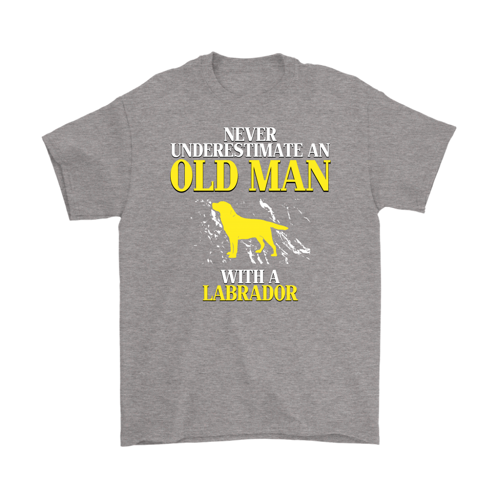 Labrador Gift, Never underestimate an old man with a Labrador, Grandpa tee, Unisex T-shirt, Grandfather gift, Grandfather t-shirt