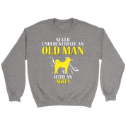 Never underestimate an old man with an Akita crewneck