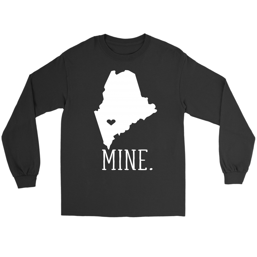 Maine Mine. Gift, Unisex Longsleeve, Hoodie, Crewneck long sleeve, Sweatshirt, Jersey