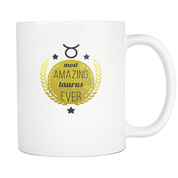 Most Amazing Taurus ever 11oz