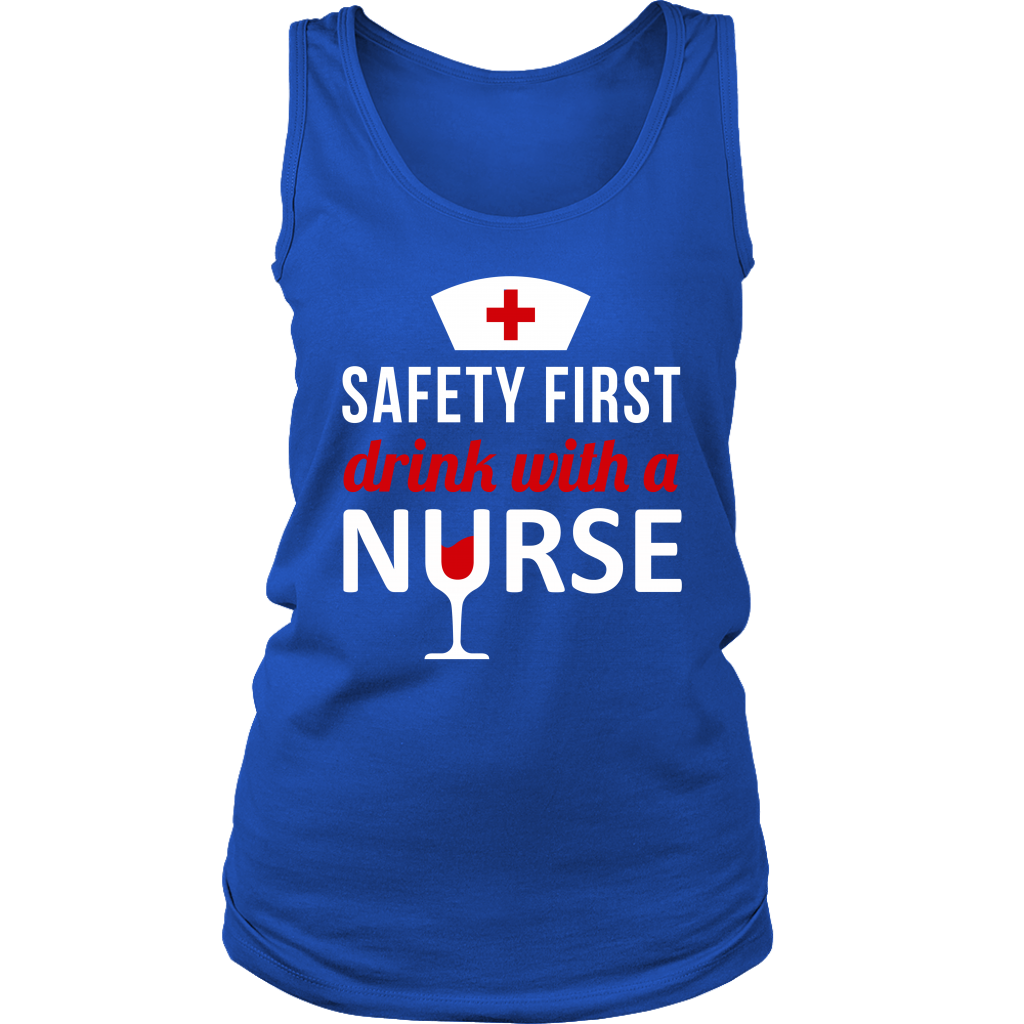 Nurse Safety first, drink with a nurse Gift, Birthday Present, Racerback, Tank Top, Summer Apparel
