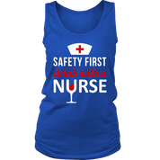 Nurse Safety first, drink with a nurse Gift, Birthday Present, Racerback, Tank Top, Summer Apparel