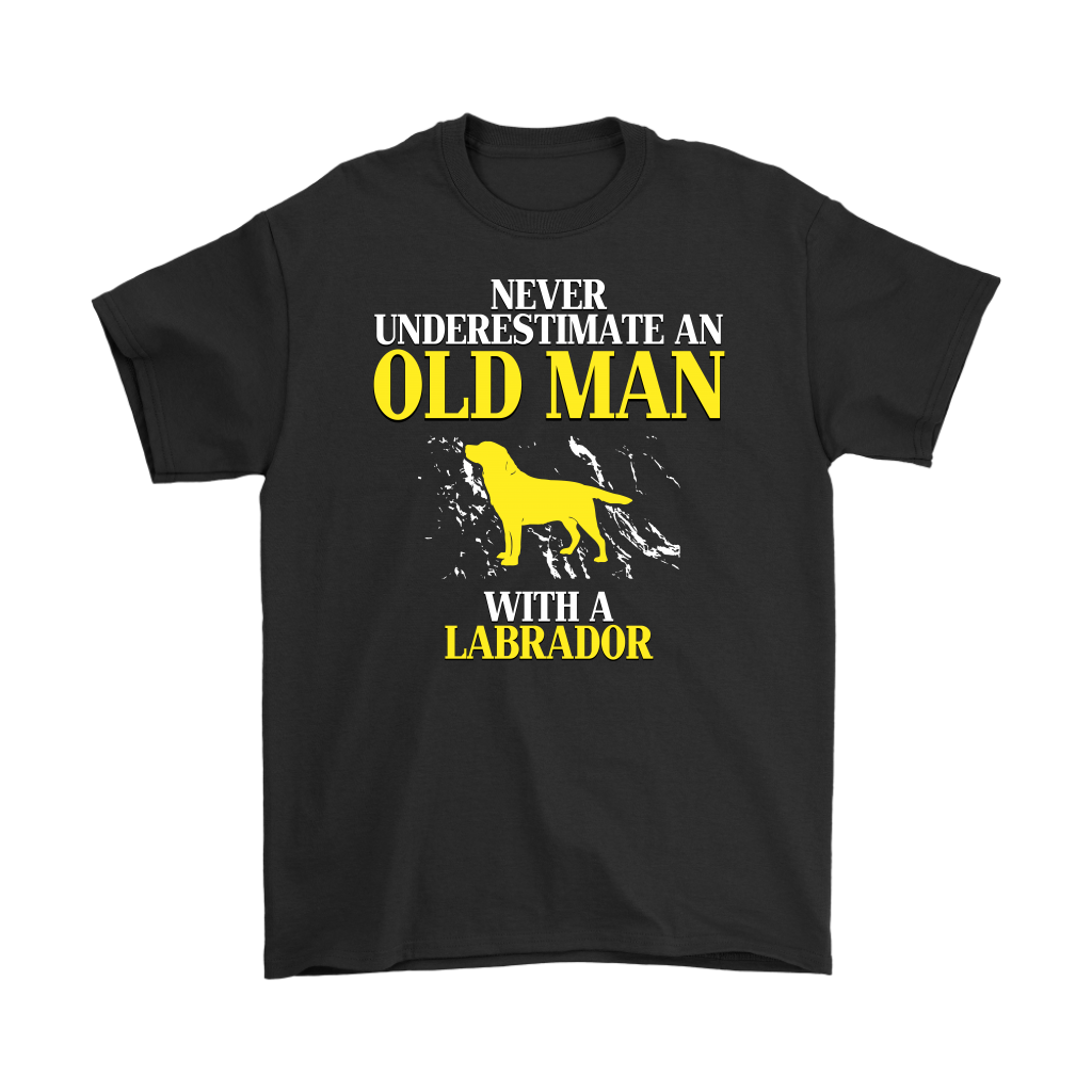 Labrador Gift, Never underestimate an old man with a Labrador, Grandpa tee, Unisex T-shirt, Grandfather gift, Grandfather t-shirt