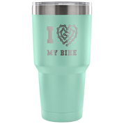 I love my bike Tumbler 30oz